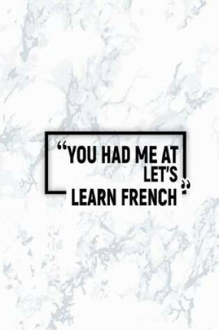 Cover of You Had Me at Let's Learn French