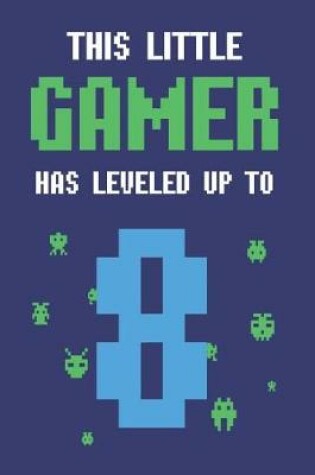 Cover of This Little Gamer Has Leveled Up To 8