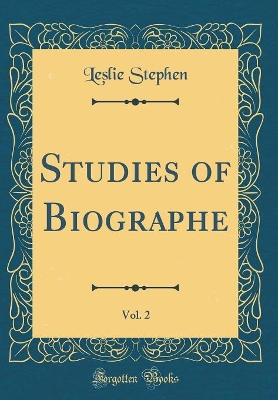 Book cover for Studies of Biographe, Vol. 2 (Classic Reprint)