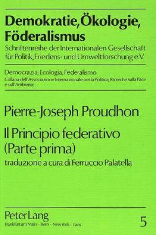 Cover of Il Principio Federativo (Parte Prima)
