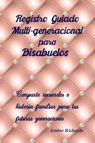 Cover of Registro Guiado Multi-generacional para Bisabuelos