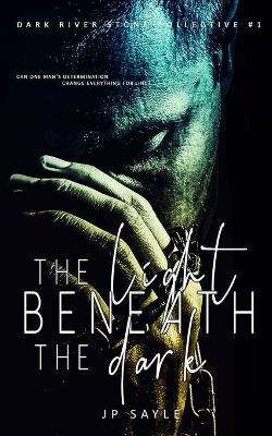 Book cover for The Light Beneath the Dark