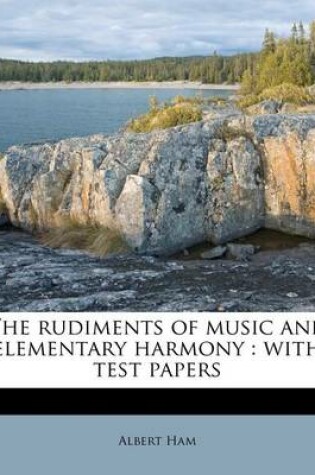 Cover of The Rudiments of Music and Elementary Harmony