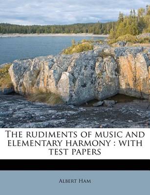 Cover of The Rudiments of Music and Elementary Harmony