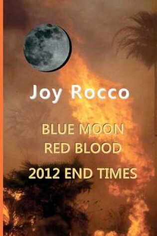 Cover of Blue Moon Red Blood-2012 End Times