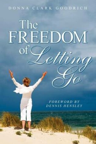 Cover of The Freedom of Letting Go