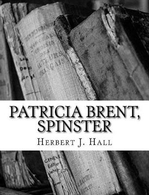 Book cover for Patricia Brent, Spinster