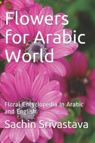 Cover of Flowers for Arabic World