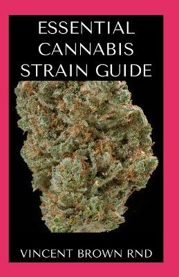 Book cover for Essential Cannabis Strain Guide