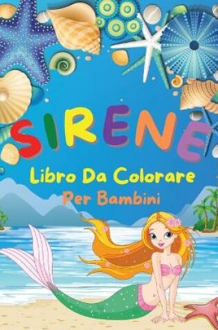 Cover of Sirene - Libro Da Colorare Per Bambini