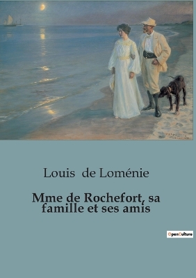 Book cover for Mme de Rochefort, sa famille et ses amis