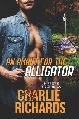 Book cover for An Amant for the Alligator