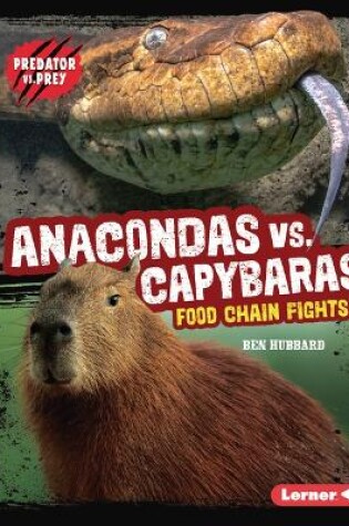 Cover of Anacondas vs. Capybaras