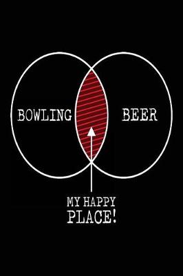 Book cover for Bowling Beer My Happy Place!