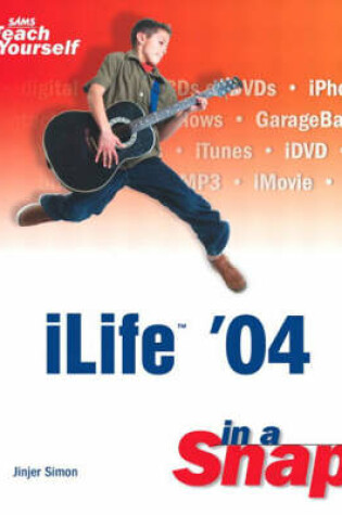 Cover of iLife '04 in a Snap