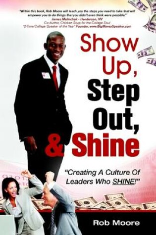 Cover of Show Up, Step Out, & Shine: Creating a Culture of Leaders Who Shine