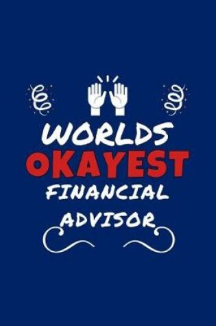Cover of Worlds Okayest Financial Advisor
