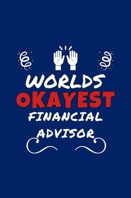 Book cover for Worlds Okayest Financial Advisor