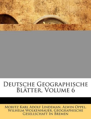 Book cover for Deutsche Geographische Bl Tter VI. Band.