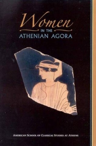 Cover of Women in the Athenian Agora