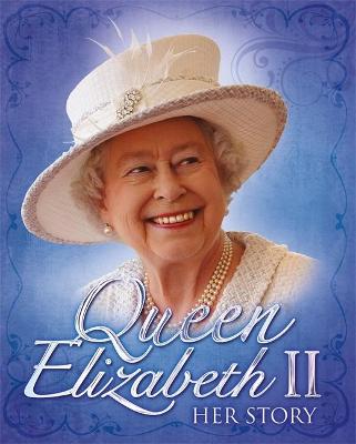 Book cover for Queen Elizabeth II: Her Story