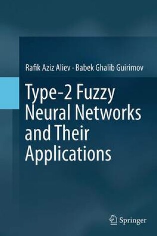 Cover of Type-2 Fuzzy Neural Networks and Their Applications