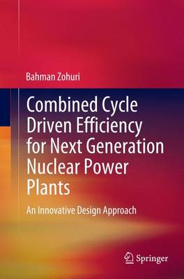 Book cover for Combined Cycle Driven Efficiency for Next Generation Nuclear Power Plants