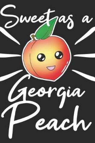 Cover of Sweet As A Georgia Peach