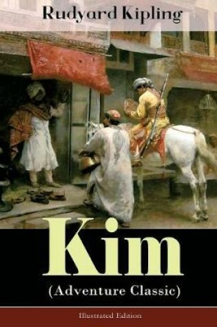 Cover of Kim (Adventure Classic) - Illustrated Edition