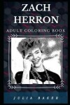 Book cover for Zach Herron Adult Coloring Book