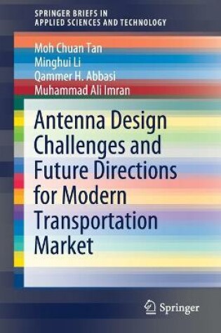 Cover of Antenna Design Challenges and Future Directions for Modern Transportation Market