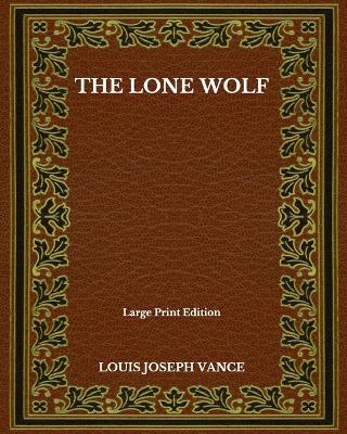 Book cover for The Lone Wolf - Large Print Edition