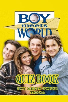 Book cover for Boy Meets World Quiz Book