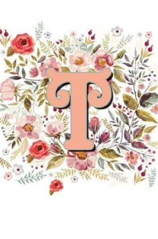 Cover of T Monogram Letter Floral Wreath Notebook