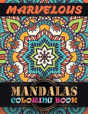 Book cover for Marvelous Mandalas Coloring Book