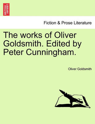 Book cover for The Works of Oliver Goldsmith. Edited by Peter Cunningham.