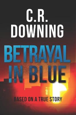 Book cover for Betrayal in Blue