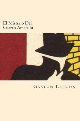 Book cover for El Misterio del Cuarto Amarillo (Spanish Edition)