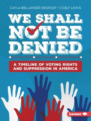 Book cover for We Shall Not Be Denied