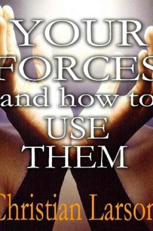 Cover of Your Forces and How to Use Them