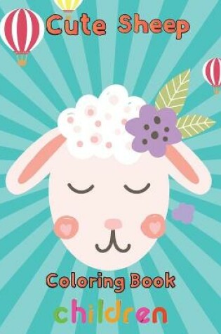 Cover of Cute Sheep Coloring Book Children