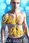 Book cover for Bad Idea