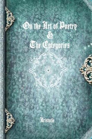 Cover of On the Art of Poetry & the Categories