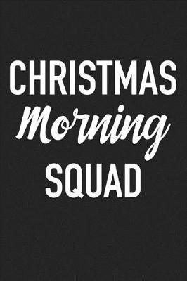 Book cover for Christmas Morning Squad