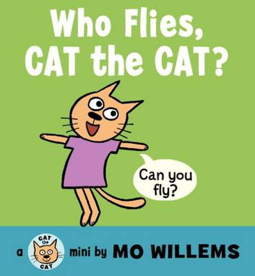 Book cover for Who Flies, Cat the Cat?