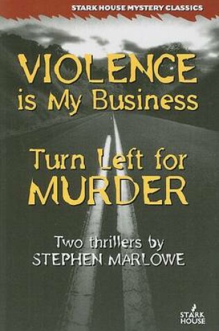 Cover of Violence Is My Business/Turn Left for Murder
