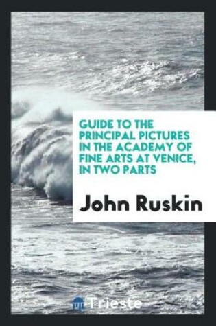 Cover of Guide to the Principal Pictures in the Academy of Fine Arts at Venice