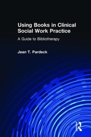 Cover of Using Books in Clinical Social Work Practice