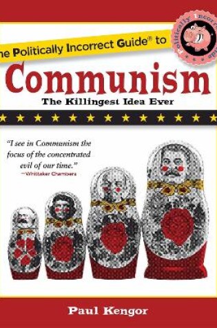 Cover of The Politically Incorrect Guide to Communism