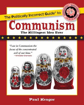 Book cover for The Politically Incorrect Guide to Communism